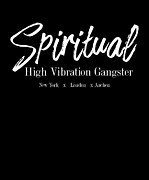 Spiritual High Vibration Gangster Premium  Drawing by Noirty Designs