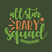 Sport Fan Gift All Star Baby Squad Funny Quote Digital Art by Jeff Creation