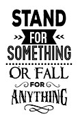 Stand For Something Inspirational Gift For Motivation Quote Digital Art by Jeff Creation