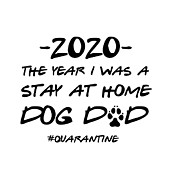 Stay at Home Dog Dad 2020 Funny Pandemic Quarantine Self Isolation Gift Digital Art by Jeff Creation