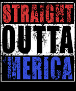 Straight Outta Merica Digital Art by Jacob Zelazny