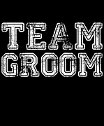 Team Groom Digital Art by Flippin Sweet Gear