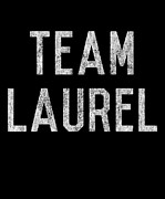 Team Laurel Digital Art by Flippin Sweet Gear