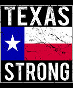 Texas Strong Digital Art by Flippin Sweet Gear