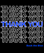 Thank You Police Back the Blue Digital Art by Flippin Sweet Gear