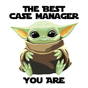 The Best Case Manager You Are Cute Baby Alien Funny Gift for Coworker Present Gag Office Joke Sci-Fi Fan Digital Art by Jeff Creation