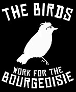 The Birds Work for the Bourgeoisie 1986 Robot Birds Digital Art by Flippin Sweet Gear