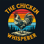 The Chicken Whisperer Vintage Retro Sunset Distressed Style Graphic Design  Digital Art by Mounir Khalfouf