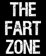 The Fart Zone Digital Art by Flippin Sweet Gear