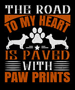 The Road to my Heart is paved with paw prints Digital Art by Jacob Zelazny