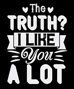 The truth I like you A lot Digital Art by Jacob Zelazny