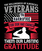 The willingness of Americas veterans to sacrifice for our has earned them our lasting gratitude Digital Art by Jacob Zelazny