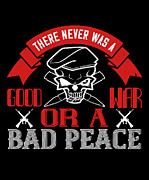 There never was a good war or a bad peace Digital Art by Jacob Zelazny