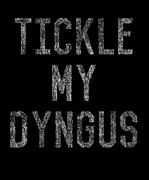 Tickle My Dyngus Digital Art by Flippin Sweet Gear