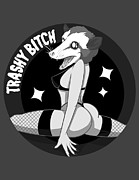 Trashy Bitch Drawing by Ludwig Van Bacon