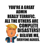 Trump Admin Funny Gift for Admin Coworker Gag Great Terrific President Fan Potus Quote Office Joke Digital Art by Jeff Creation