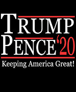 Trump Pence 2020 Keeping America Great Digital Art by Flippin Sweet Gear