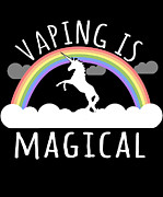 Vaping Is Magical Digital Art by Flippin Sweet Gear