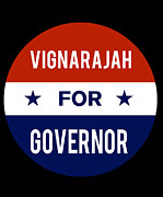 Vignarajah For Governor Digital Art by Flippin Sweet Gear