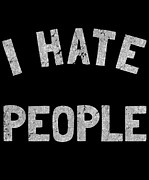 Retro I Hate People Digital Art by Flippin Sweet Gear