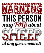 Warning This Person May Talk About Sheep Digital Art by Jacob Zelazny