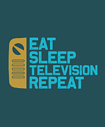 Watching TV Gift Eat Sleep Watch Television Repeat Digital Art by Jeff Creation