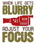 When Life Gets Blurry Adjust Your Focus Digital Art by Jacob Zelazny