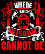 Where fear is present wisdom cannot be Digital Art by Jacob Zelazny