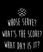 WhoS Serve WhatS The Score What Day Is It Pickleball Drawing by Noirty Designs