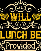 Will Lunch Be Provided Digital Art by Jacob Zelazny