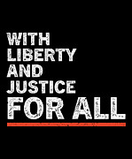 With Liberty And Justice For All Retro Digital Art by Jensen Cena