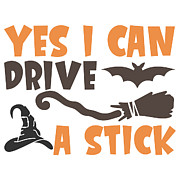 Yes I Can Drive a Stick Digital Art by Jacob Zelazny