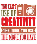 YOU CANT use up creativity Digital Art by Jacob Zelazny