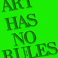 Art Has No Rules Digital Art by Rafael Salazar Art Has No Rules Digital Art by Rafael Salazar
