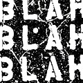 Blah Blah Blah Painting by Ducksy Blah Blah Blah Painting by Ducksy