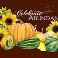 Celebrate Abundance - Harvest Fall Pumpkins Squash n Sunflowers Painting by Audrey Jeanne Roberts Celebrate Abundance - Harvest Fall Pumpkins Squash n Sunflowers Painting by Audrey Jeanne Roberts