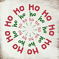 Ho Ho Ho Wreath- Art by Linda Woods Mixed Media by Linda Woods Ho Ho Ho Wreath- Art by Linda Woods Mixed Media by Linda Woods