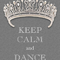 Keep Calm and Dance Diamond Tiara Gray Texture Photograph by Kathy Anselmo Keep Calm and Dance Diamond Tiara Gray Texture Photograph by Kathy Anselmo
