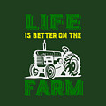 Life Is Better On The Farm Tee by Edward Fielding Life Is Better On The Farm Tee by Edward Fielding
