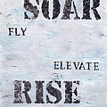 Rise Elevate Fly Soar Painting by Tamara Nelson Rise Elevate Fly Soar Painting by Tamara Nelson