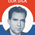 They Can't Lick Our Dick - Nixon '72 Election Poster Photograph by War Is Hell Store They Can't Lick Our Dick - Nixon '72 Election Poster Photograph by War Is Hell Store