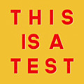 This Is A Test Digital Art by Linda Woods This Is A Test Digital Art by Linda Woods