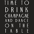 Time to Drink Champagne Digital Art by Georgia Fowler Time to Drink Champagne Digital Art by Georgia Fowler