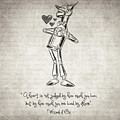 Tin Woodman - Wizard of Oz Quote Drawing by Zapista OU Tin Woodman - Wizard of Oz Quote Drawing by Zapista OU
