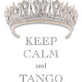 Transparent Keep Calm and Tango Diamond Tiara PNG Photograph by Kathy Anselmo Transparent Keep Calm and Tango Diamond Tiara PNG Photograph by Kathy Anselmo