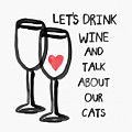 Wine and Cats- Art by Linda Woods Painting by Linda Woods Wine and Cats- Art by Linda Woods Painting by Linda Woods