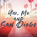 You Me and San Diego- Art by Linda Woods Mixed Media by Linda Woods You Me and San Diego- Art by Linda Woods Mixed Media by Linda Woods