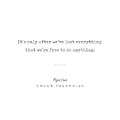 Chuck Palahniuk Quote 02 - Fight Club - Minimal, Modern, Classy, Sophisticated Art Prints by Studio Grafiikka Chuck Palahniuk Quote 02 - Fight Club - Minimal, Modern, Classy, Sophisticated Art Prints by Studio Grafiikka