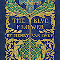 Cover design for The Blue Flower Mixed Media by Margaret Armstrong Cover design for The Blue Flower Mixed Media by Margaret Armstrong