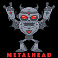 Metalhead - Heavy Metal Robot Devil - With Text by John Schwegel Metalhead - Heavy Metal Robot Devil - With Text by John Schwegel
